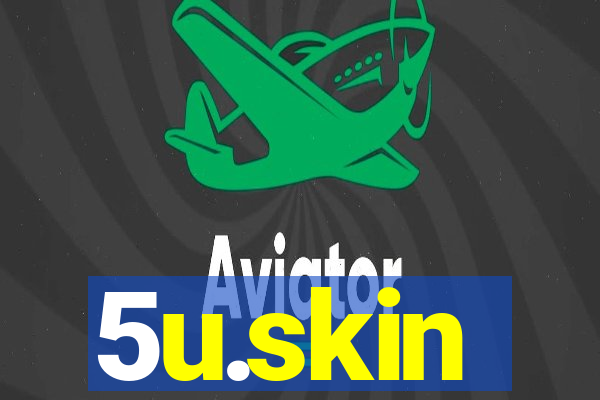 5u.skin