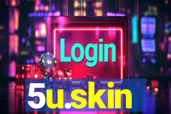 5u.skin