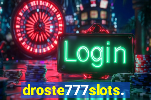 droste777slots.com