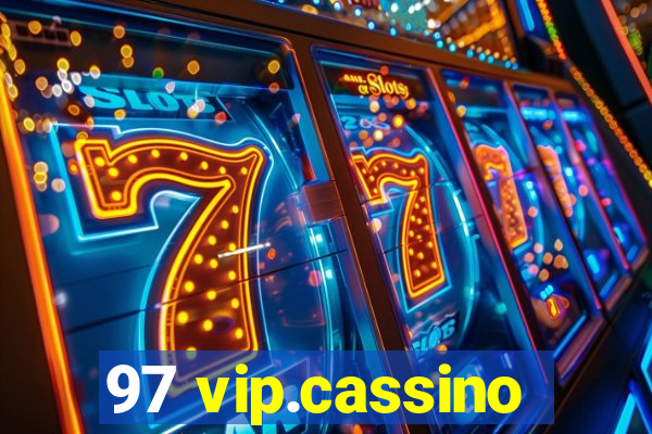 97 vip.cassino