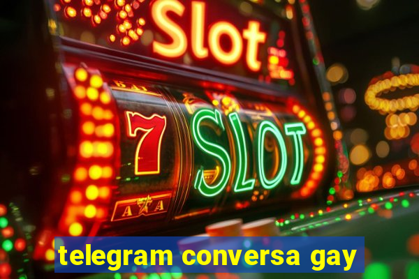 telegram conversa gay