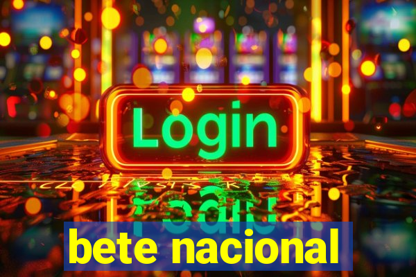 bete nacional