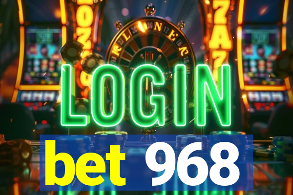 bet 968