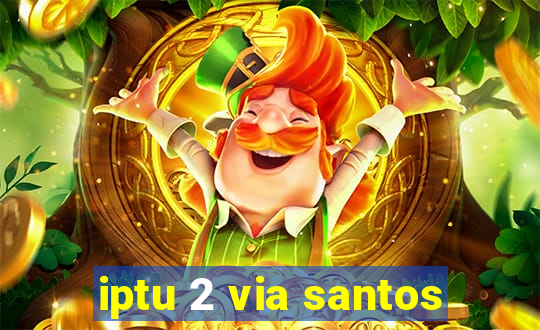 iptu 2 via santos