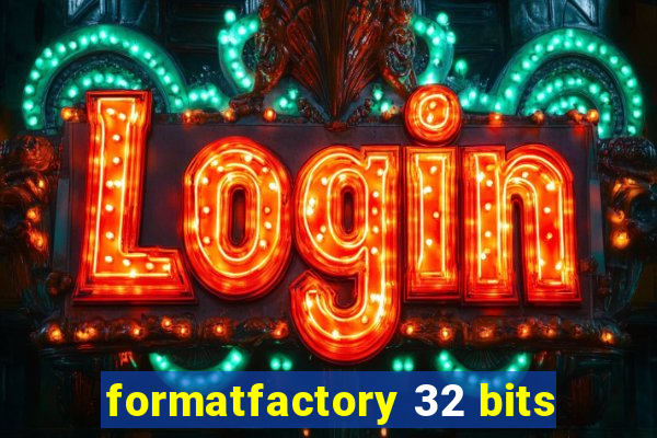 formatfactory 32 bits