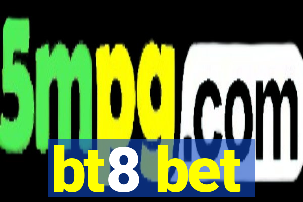 bt8 bet