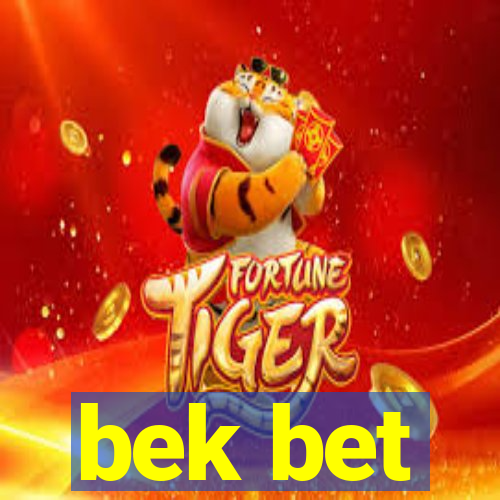 bek bet