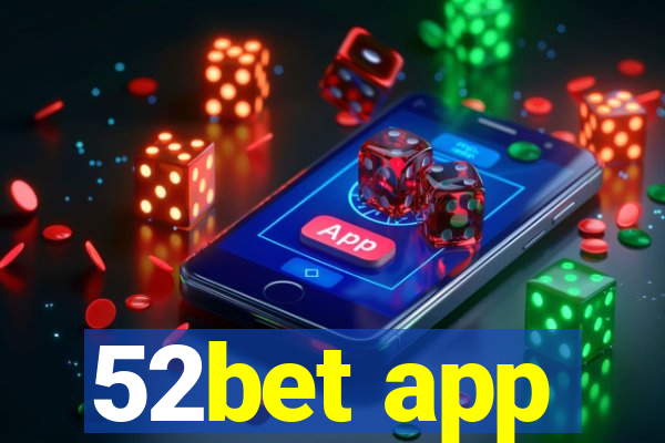 52bet app