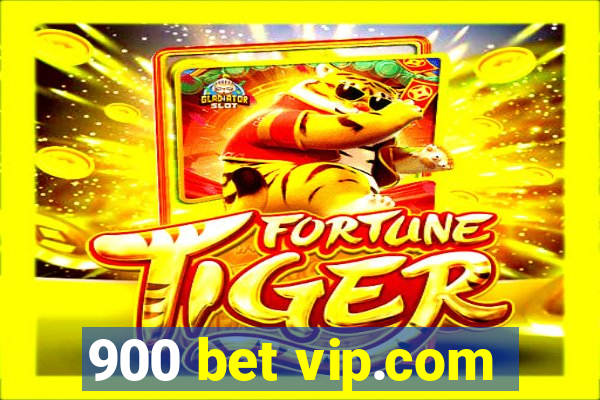 900 bet vip.com