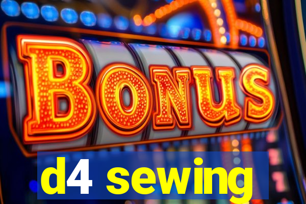 d4 sewing