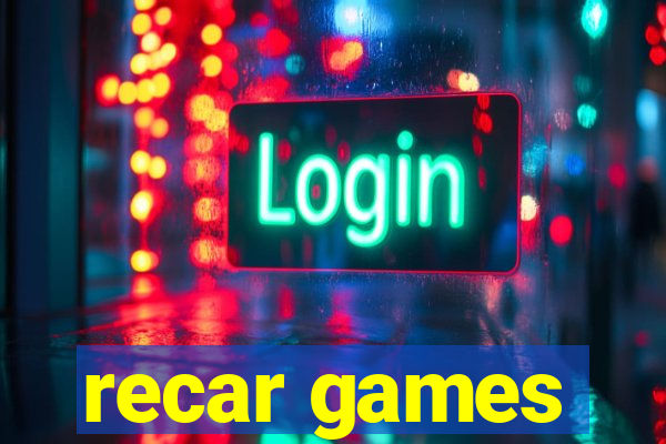 recar games