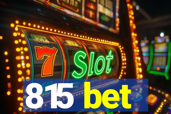 815 bet