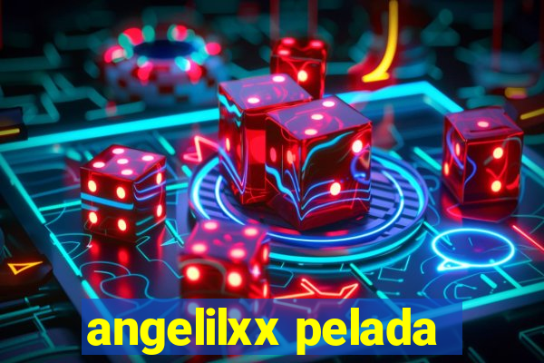 angelilxx pelada