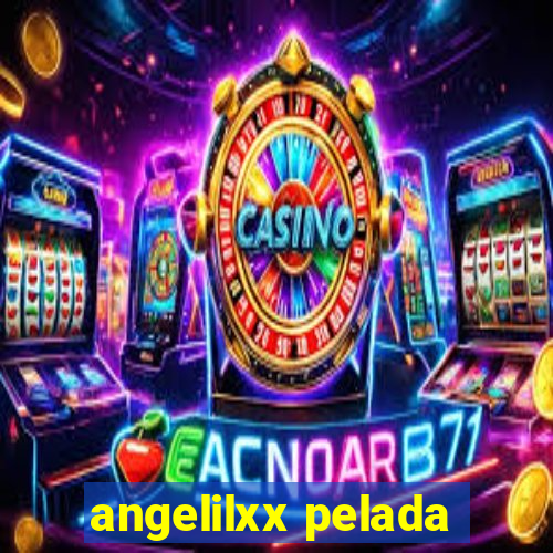 angelilxx pelada