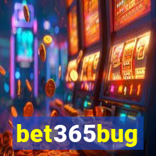 bet365bug
