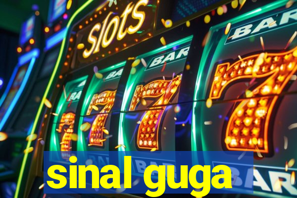 sinal guga