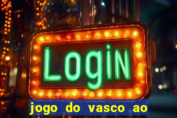jogo do vasco ao vivo hd