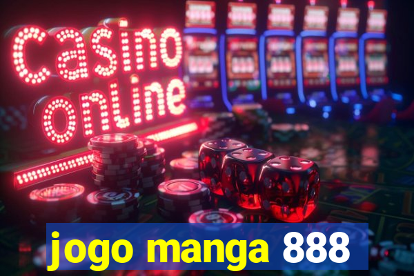 jogo manga 888