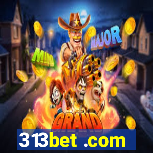 313bet .com
