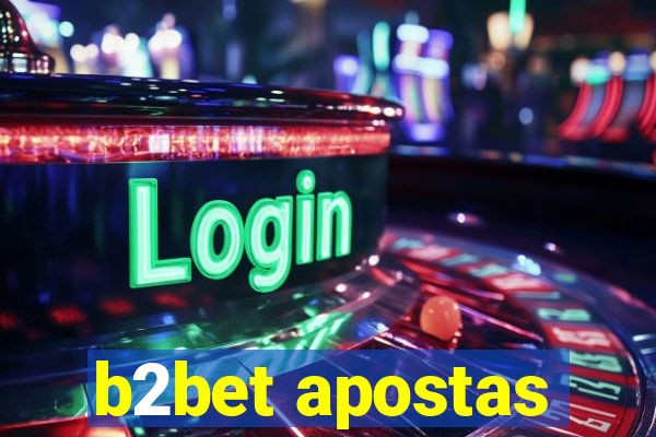 b2bet apostas