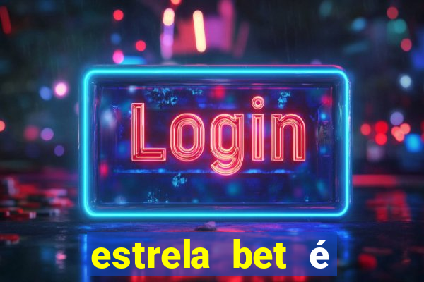 estrela bet é regulamentada no brasil