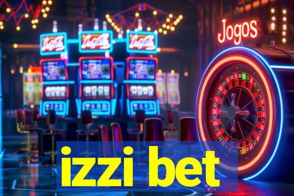 izzi bet