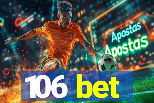 106 bet