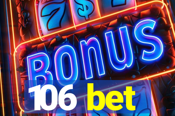 106 bet