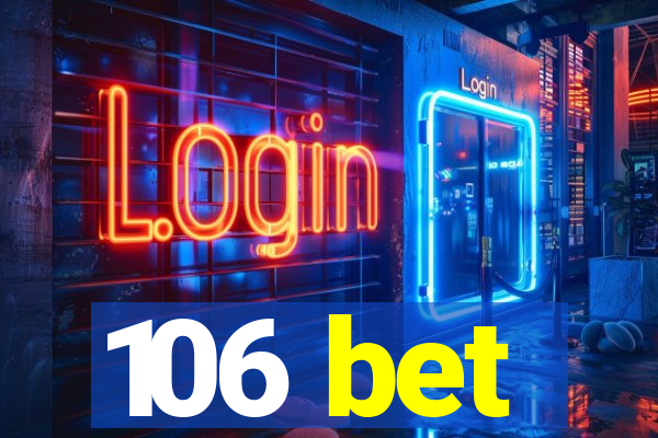 106 bet