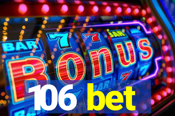 106 bet