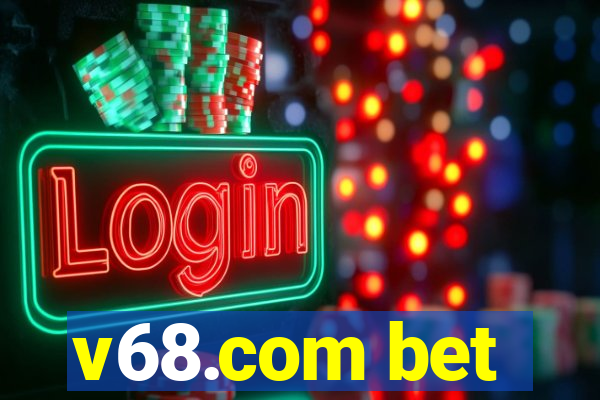 v68.com bet