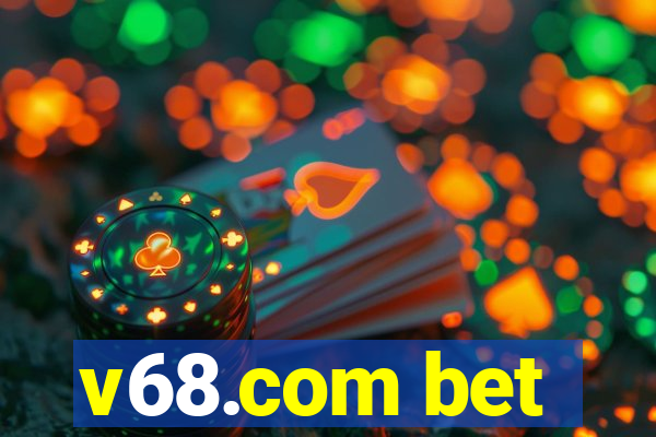 v68.com bet