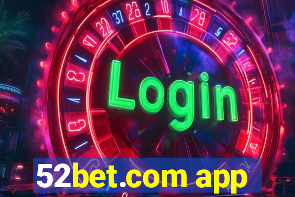 52bet.com app