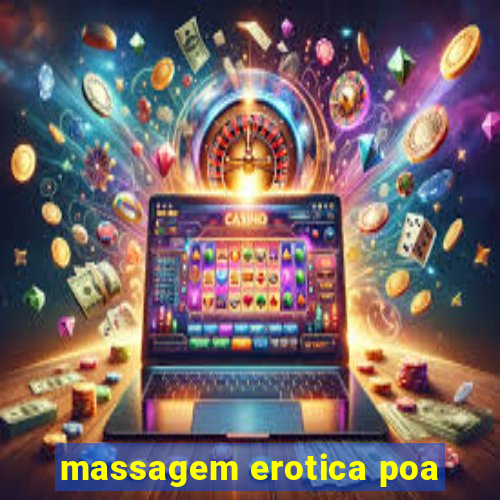 massagem erotica poa