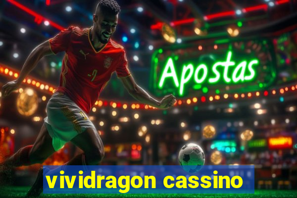 vividragon cassino