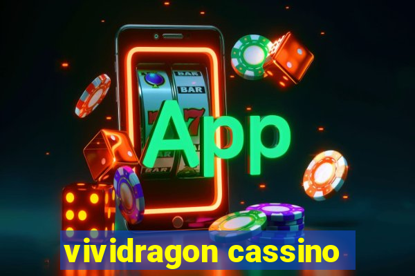 vividragon cassino