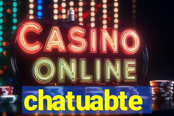 chatuabte
