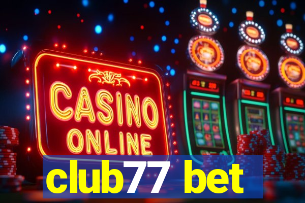 club77 bet