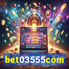 bet03555com