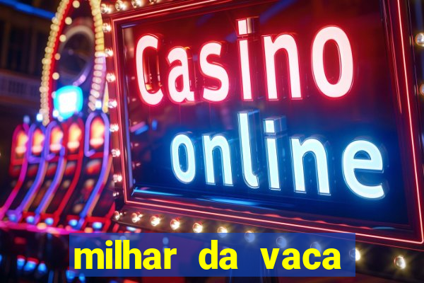 milhar da vaca mais atrasada na federal
