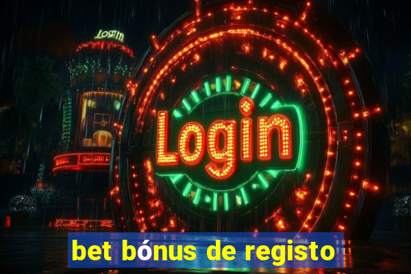 bet bónus de registo
