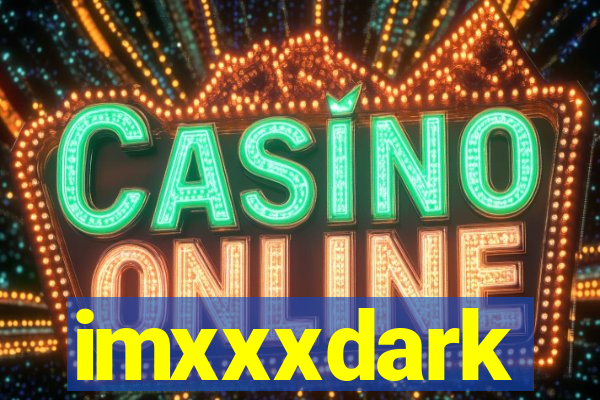 imxxxdark