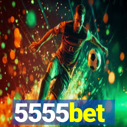 5555bet