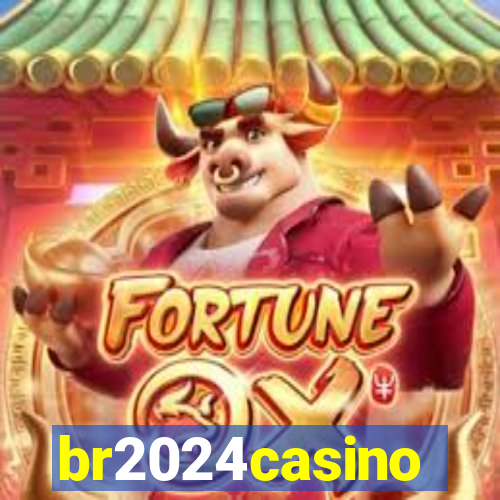 br2024casino