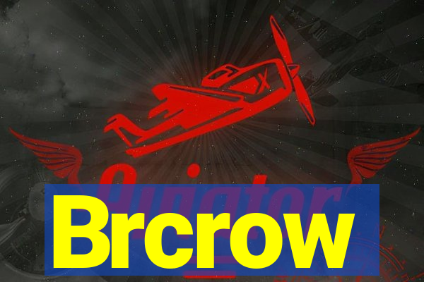 Brcrow