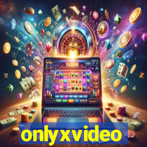 onlyxvideo
