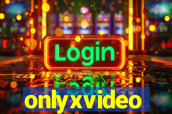 onlyxvideo