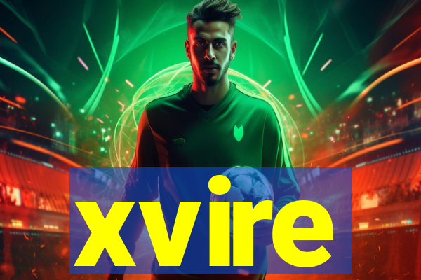xvire