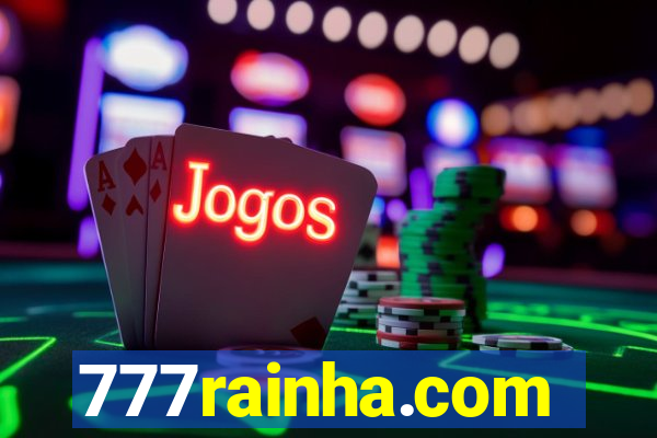 777rainha.com