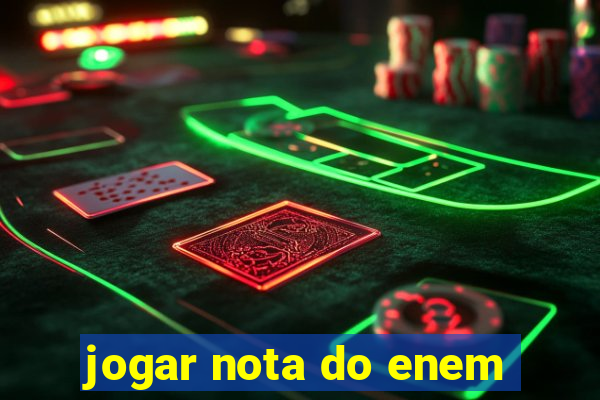 jogar nota do enem